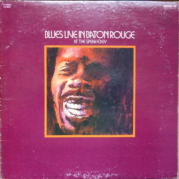 Various : Blues Live In Baton Rouge At The Speak-Easy (LP, Comp)