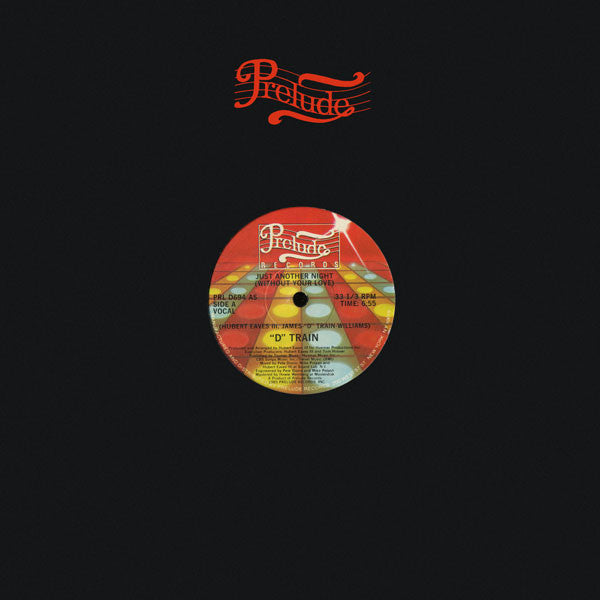 D-Train : Just Another Night (Without Your Love) (12")