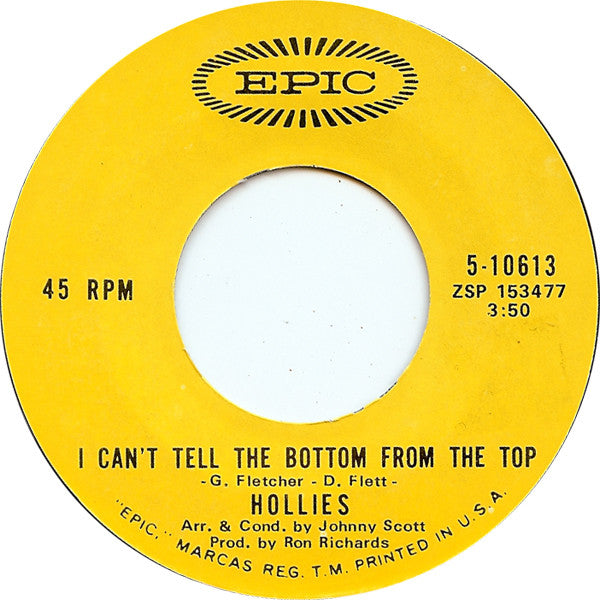 The Hollies : I Can't Tell The Bottom From The Top (7", Single, Ter)