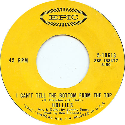 The Hollies : I Can't Tell The Bottom From The Top (7", Single, Ter)
