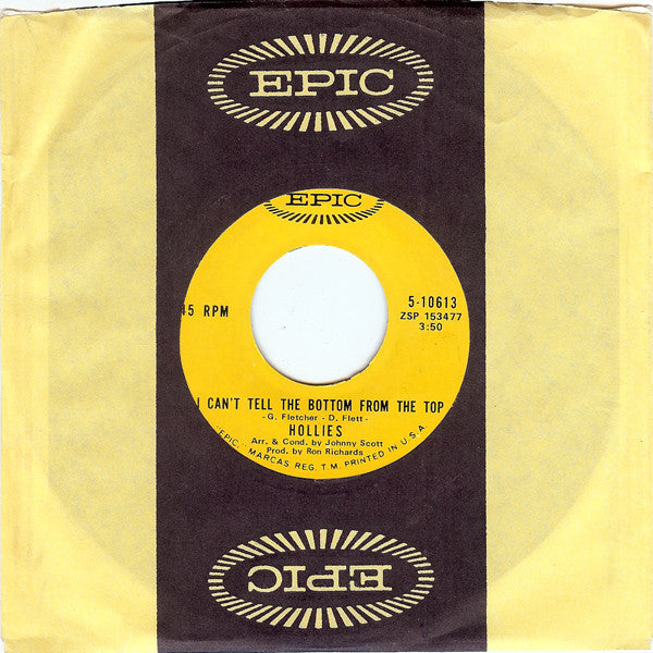 The Hollies : I Can't Tell The Bottom From The Top (7", Single, Ter)