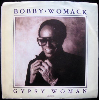 Bobby Womack : Gypsy Woman (7")