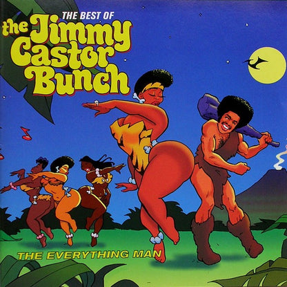 The Jimmy Castor Bunch : The Everything Man - The Best Of The Jimmy Castor Bunch (CD, Comp, RM)