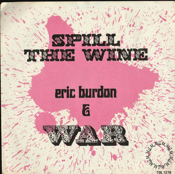 Eric Burdon & War : Spill The Wine (7", Single, Mono, Promo)