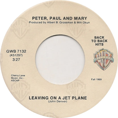 Peter, Paul & Mary : Day Is Done / Leaving On A Jet Plane (7", Single)