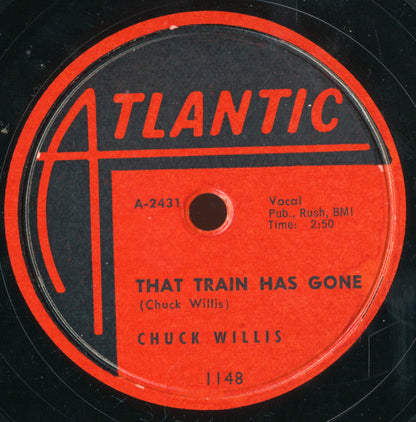 Chuck Willis : That Train Has Gone / Love Me Cherry (Shellac, 10")