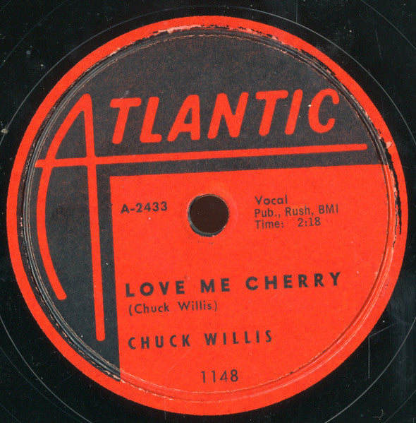 Chuck Willis : That Train Has Gone / Love Me Cherry (Shellac, 10")