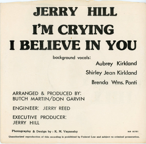 Jerry Hill : I'm Crying / I Believe In You (7")