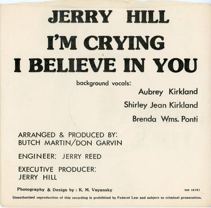 Jerry Hill : I'm Crying / I Believe In You (7")