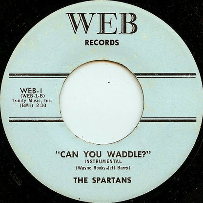 The Spartans (2) : Can You Waddle?  (7", Single)
