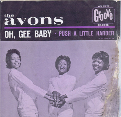 The Avons (4) : Push A Little Harder / Oh, Gee Baby (7", Single)