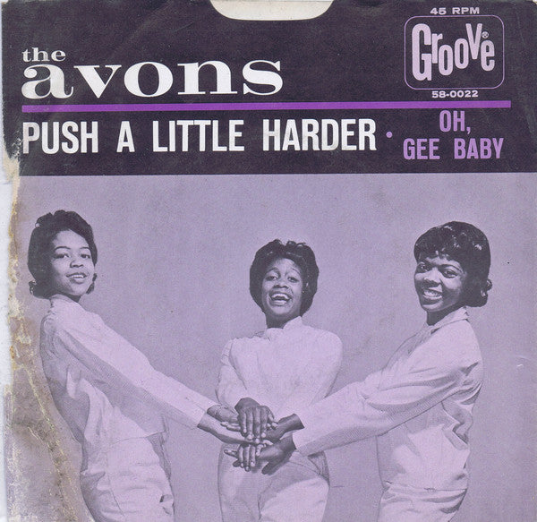 The Avons (4) : Push A Little Harder / Oh, Gee Baby (7", Single)