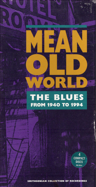 Various : Mean Old World / The Blues From 1940 To 1994 Volume 1 - 4 (4xCD, Comp + Box)