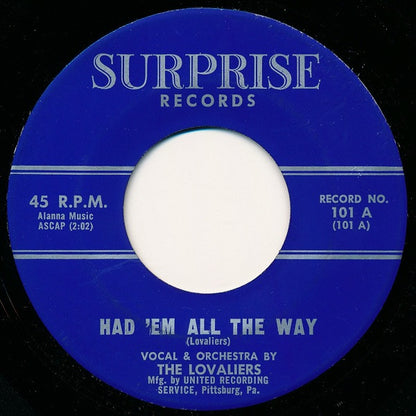 The Lovaliers : Had 'Em All The Way (7")