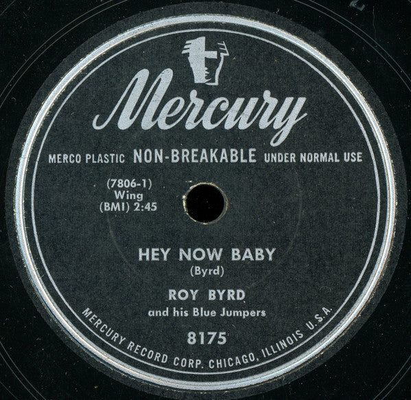 Roy Byrd & His Blues Jumpers : Bald Head / Hey Now Baby (10")