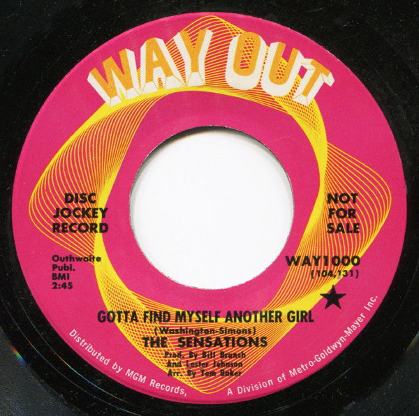 The Sensations (3) : Gotta Find Myself Another Girl / Lonely World (7", Single, Promo)