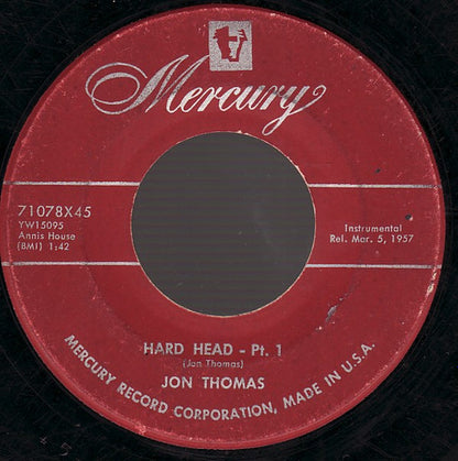 Jon Thomas (3) : Hard Head - Pt. 1 / Hard Head - Pt. 2 (7")