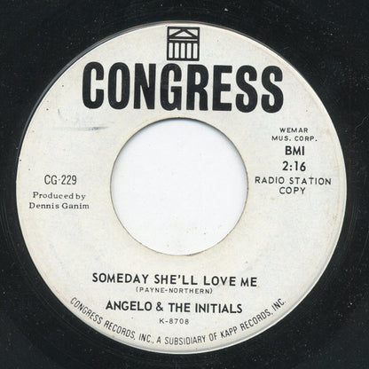 Angelo & The Initials : Someday She'll Love Me (7", Promo)
