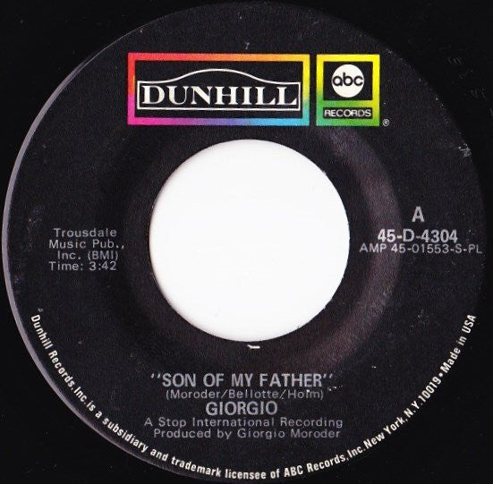 Giorgio Moroder : Son Of My Father (7", Single)
