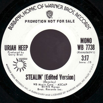 Uriah Heep : Stealin' [Edited Version] (7", Single, Mono, Promo)