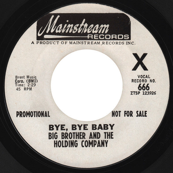 Big Brother & The Holding Company : Bye, Bye Baby (7", Single, Promo, Styrene)