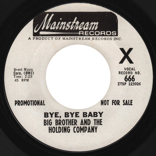 Big Brother & The Holding Company : Bye, Bye Baby (7", Single, Promo, Styrene)