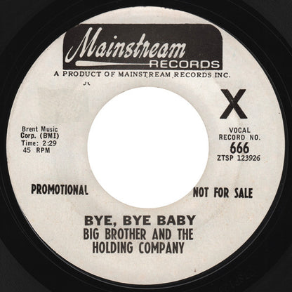 Big Brother & The Holding Company : Bye, Bye Baby (7", Single, Promo, Styrene)