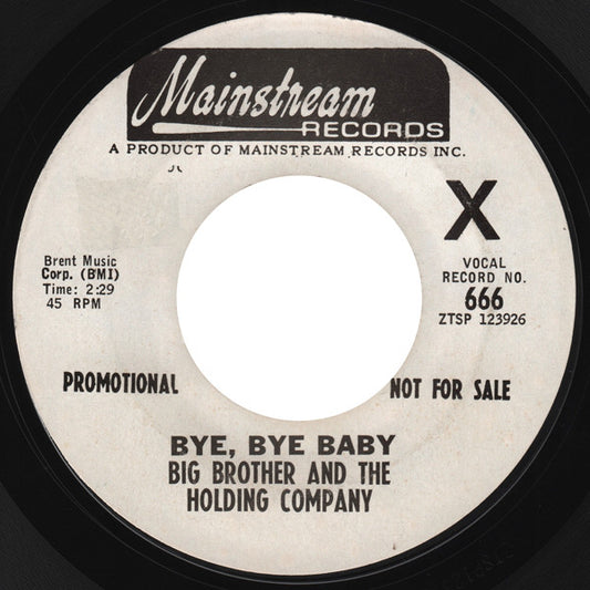 Big Brother & The Holding Company : Bye, Bye Baby (7", Single, Promo, Styrene)