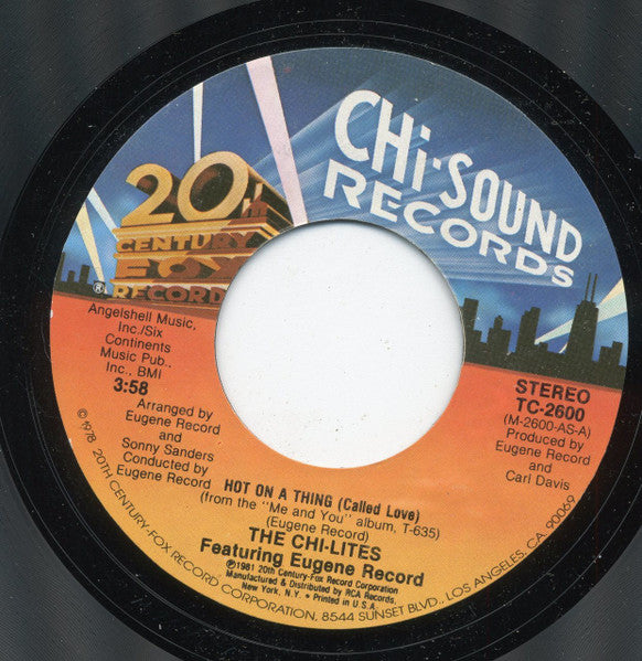 The Chi-Lites : Hot On A Thing (Called Love) (7", Single)