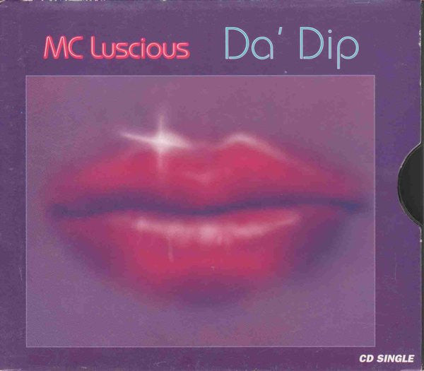 MC Luscious : Da' Dip (CD, Single, Sli)