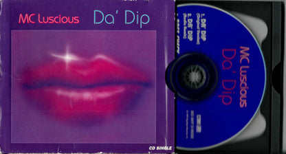 MC Luscious : Da' Dip (CD, Single, Sli)