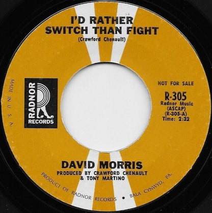 David Morris (3) : I'd Rather Switch Than Fight / Stoned On Love (7", Promo, Styrene)
