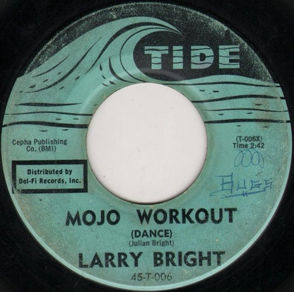 Larry Bright (2) : Mojo Workout (Dance) / I'll Change My Ways (7", Single)