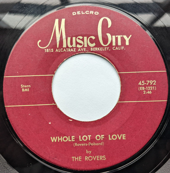 The Rovers (2) / The Gaylarks : Whole Lot Of Love / Tell Me, Darling (7")