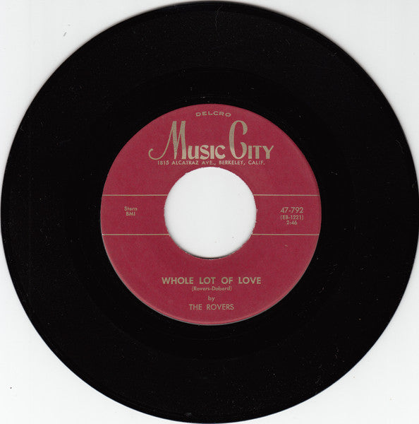 The Rovers (2) / The Gaylarks : Whole Lot Of Love / Tell Me, Darling (7")