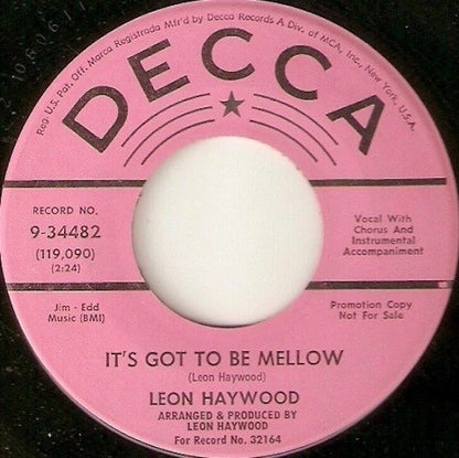 Leon Haywood : It's Got To Be Mellow (7", Single, Promo)