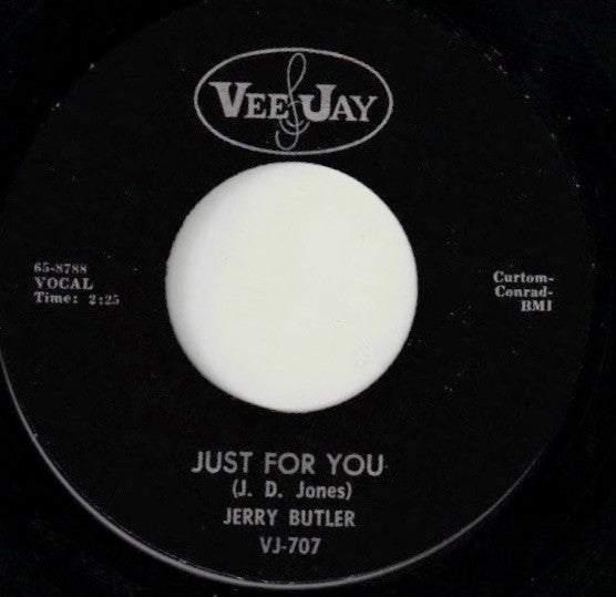 Jerry Butler : Just For You / Believe In Me (7", Single)