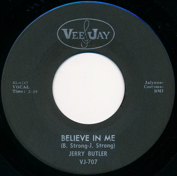 Jerry Butler : Just For You / Believe In Me (7", Single)