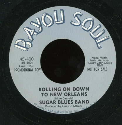 Sugar Blues Band : Rolling On Down To New Orleans / I'm Not A Fool Anymore (7", Promo)