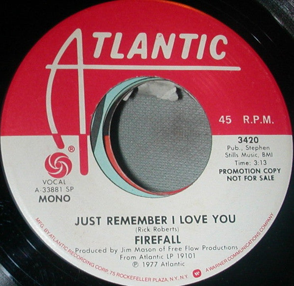 Firefall : Just Remember I Love You  (7", Promo)