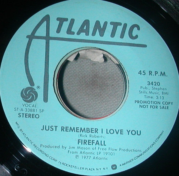 Firefall : Just Remember I Love You  (7", Promo)