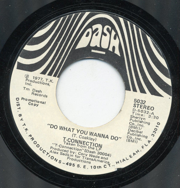 T-Connection : Do What You Wanna Do (7", Single, Promo, Styrene)