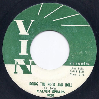 Calvin Spears : Doing The Rock And Roll (7")