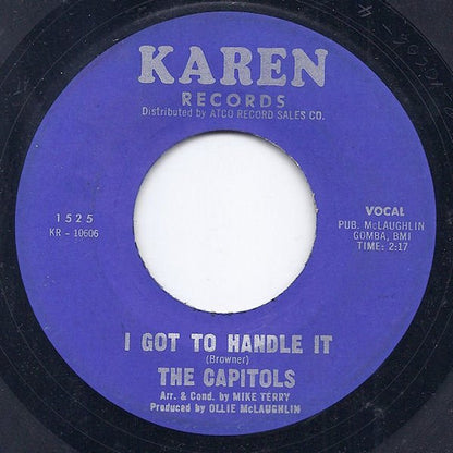 The Capitols : I Got To Handle It (7", Styrene)