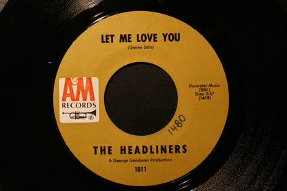 George Goodman And His Headliners : Let Me Love You / I'm So Tired (7", RE, Styrene)