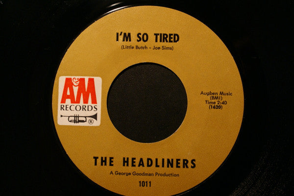 George Goodman And His Headliners : Let Me Love You / I'm So Tired (7", RE, Styrene)