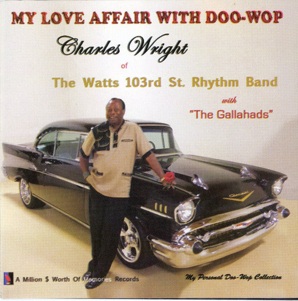 Charles Wright With The Gallahads : My Love Affair With Doo-Wop (CD, Album)