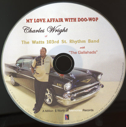 Charles Wright With The Gallahads : My Love Affair With Doo-Wop (CD, Album)