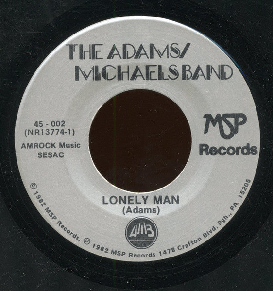 Adams Michaels Band : Lonely Man / All Day And All Of The Night (7", Single)
