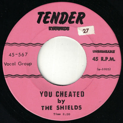 The Shields : You Cheated / I'm Sorry Now (7", Single, RE, Unofficial)